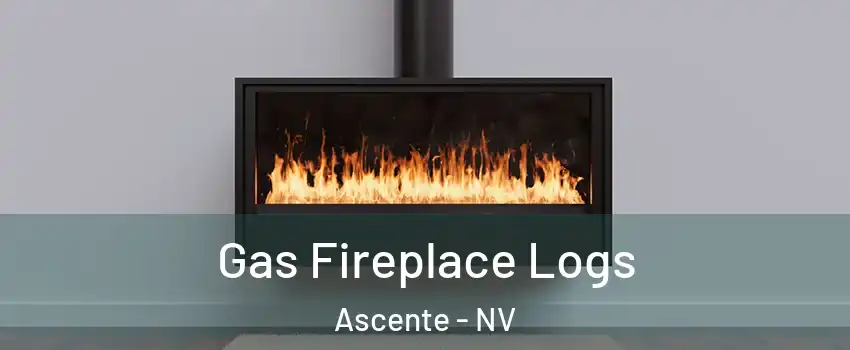 Gas Fireplace Logs Ascente - NV