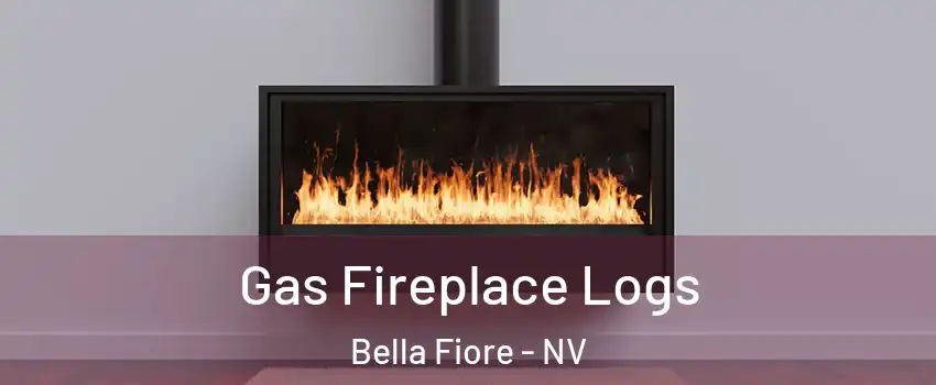 Gas Fireplace Logs Bella Fiore - NV