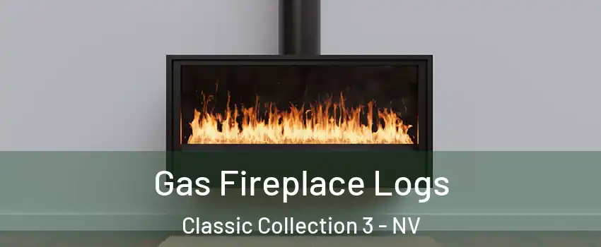 Gas Fireplace Logs Classic Collection 3 - NV