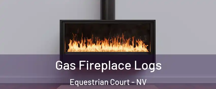 Gas Fireplace Logs Equestrian Court - NV