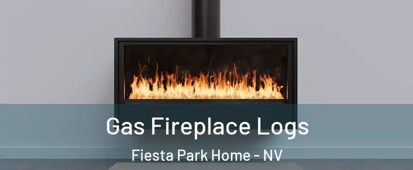 Gas Fireplace Logs Fiesta Park Home - NV