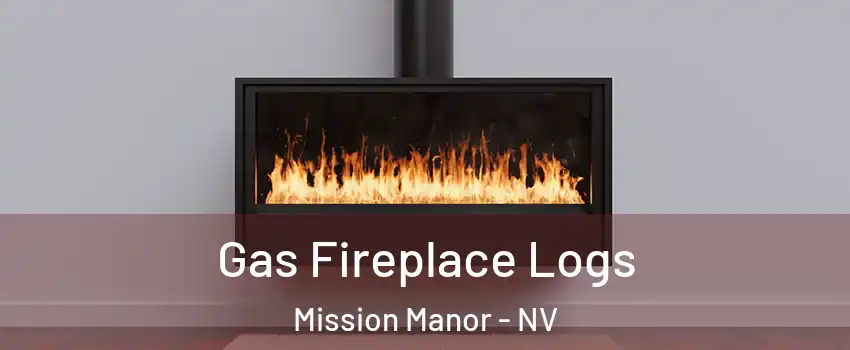 Gas Fireplace Logs Mission Manor - NV