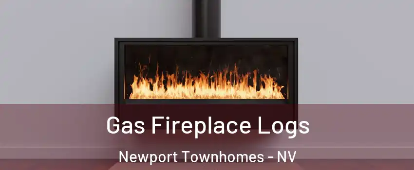 Gas Fireplace Logs Newport Townhomes - NV