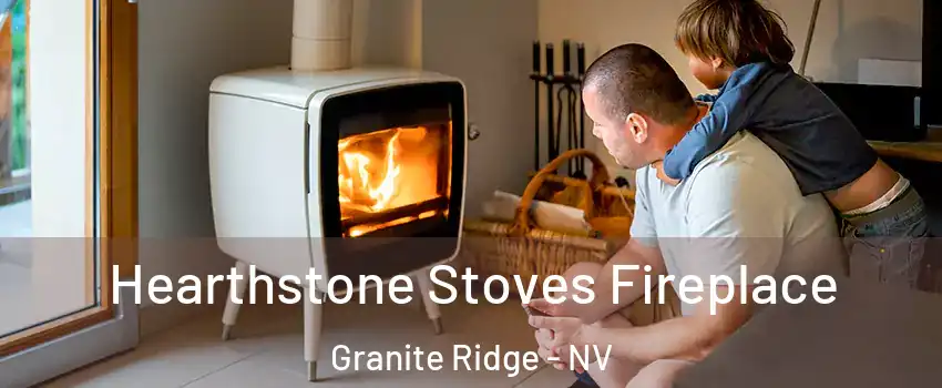 Hearthstone Stoves Fireplace Granite Ridge - NV