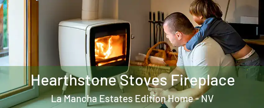 Hearthstone Stoves Fireplace La Mancha Estates Edition Home - NV