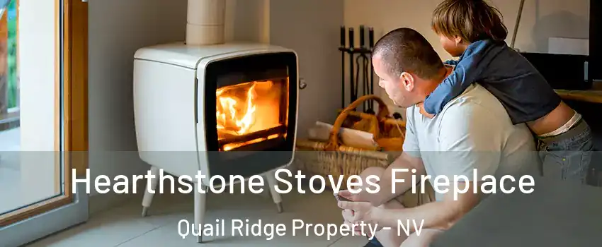Hearthstone Stoves Fireplace Quail Ridge Property - NV