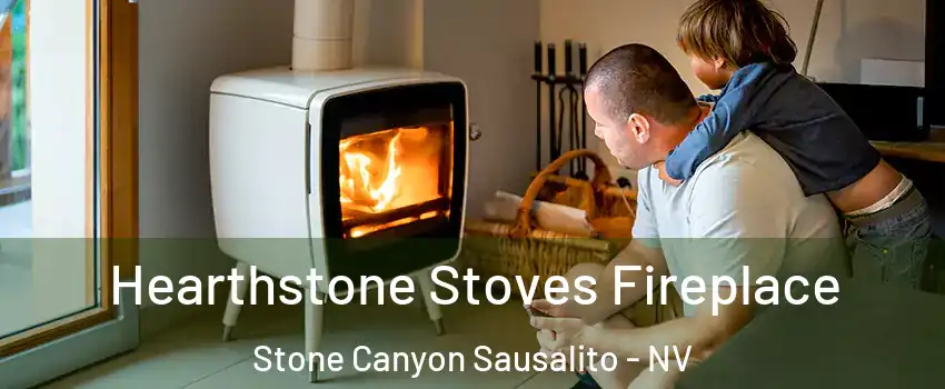 Hearthstone Stoves Fireplace Stone Canyon Sausalito - NV