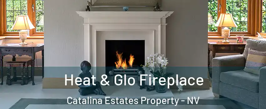 Heat & Glo Fireplace Catalina Estates Property - NV
