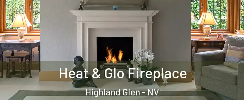 Heat & Glo Fireplace Highland Glen - NV