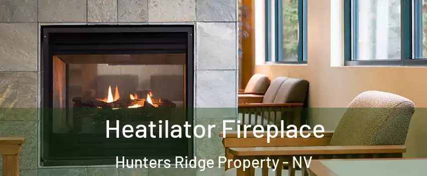 Heatilator Fireplace Hunters Ridge Property - NV