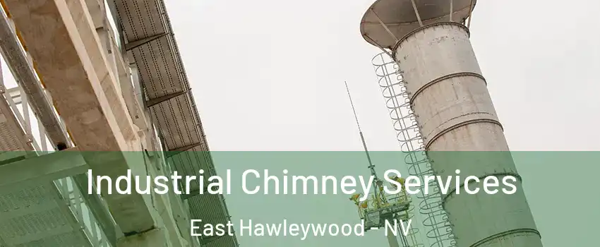 Industrial Chimney Services East Hawleywood - NV