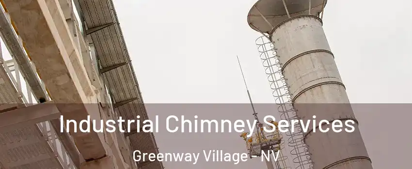 Industrial Chimney Services Greenway Village - NV