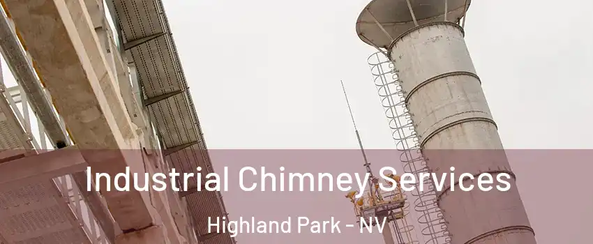 Industrial Chimney Services Highland Park - NV