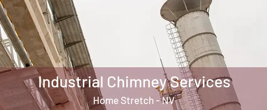 Industrial Chimney Services Home Stretch - NV