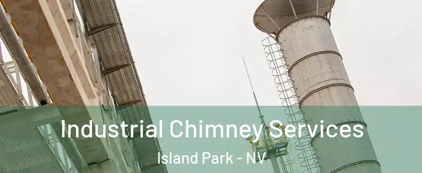 Industrial Chimney Services Island Park - NV
