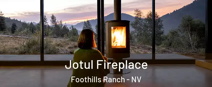 Jotul Fireplace Foothills Ranch - NV