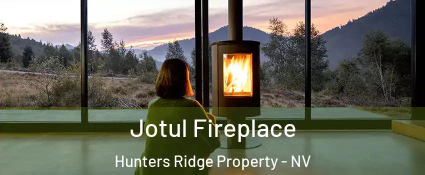 Jotul Fireplace Hunters Ridge Property - NV