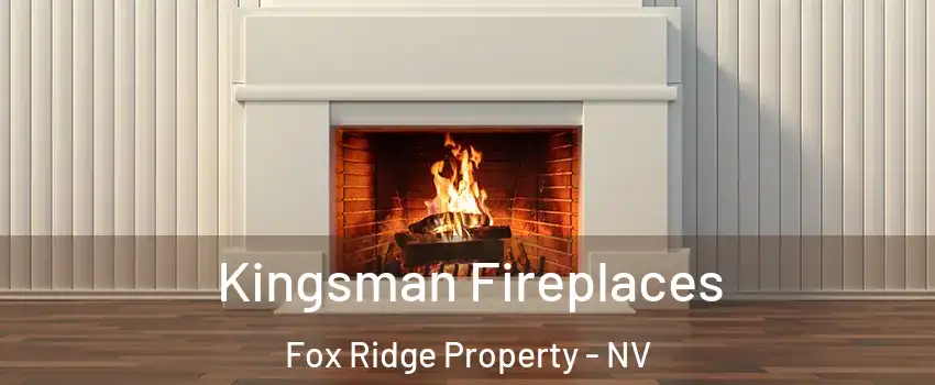 Kingsman Fireplaces Fox Ridge Property - NV