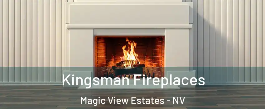 Kingsman Fireplaces Magic View Estates - NV