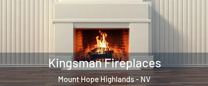 Kingsman Fireplaces Mount Hope Highlands - NV