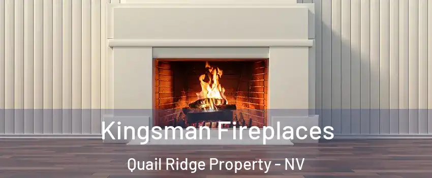 Kingsman Fireplaces Quail Ridge Property - NV