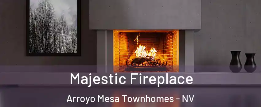 Majestic Fireplace Arroyo Mesa Townhomes - NV