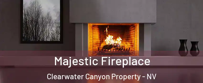 Majestic Fireplace Clearwater Canyon Property - NV