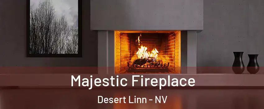Majestic Fireplace Desert Linn - NV