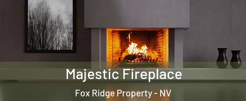 Majestic Fireplace Fox Ridge Property - NV