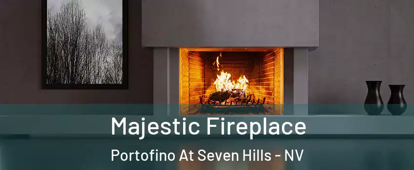 Majestic Fireplace Portofino At Seven Hills - NV