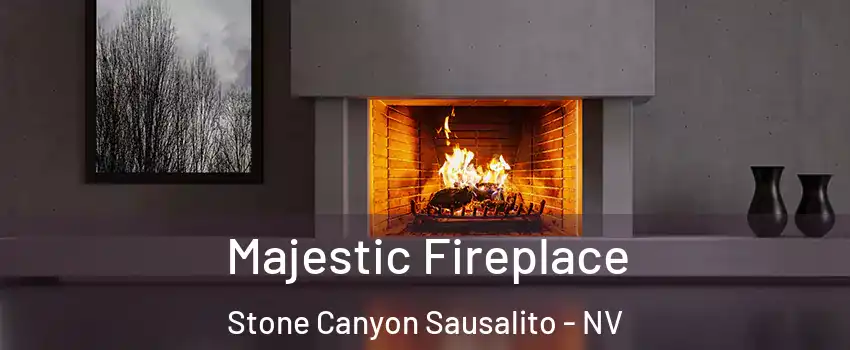 Majestic Fireplace Stone Canyon Sausalito - NV