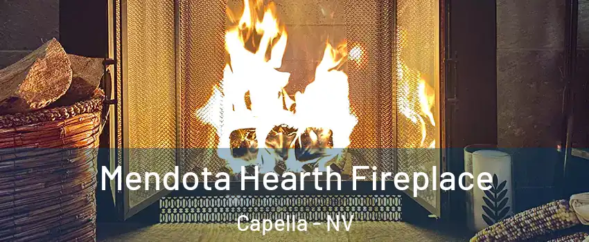 Mendota Hearth Fireplace Capella - NV