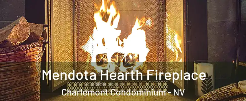 Mendota Hearth Fireplace Charlemont Condominium - NV