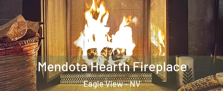 Mendota Hearth Fireplace Eagle View - NV