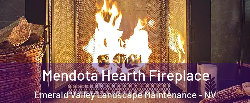 Mendota Hearth Fireplace Emerald Valley Landscape Maintenance - NV