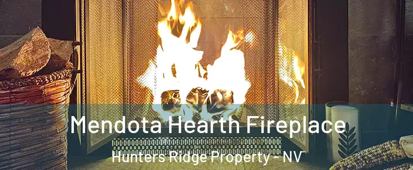 Mendota Hearth Fireplace Hunters Ridge Property - NV