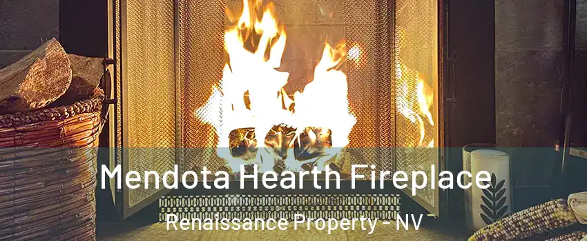 Mendota Hearth Fireplace Renaissance Property - NV