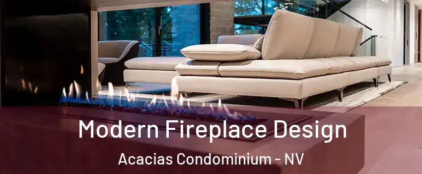 Modern Fireplace Design Acacias Condominium - NV