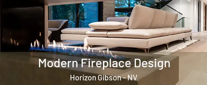 Modern Fireplace Design Horizon Gibson - NV