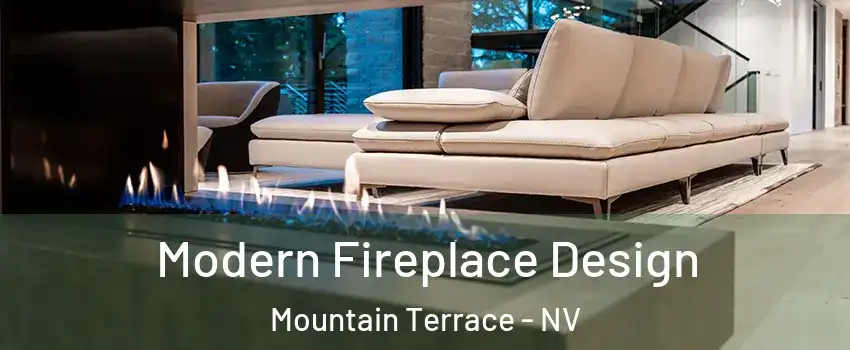 Modern Fireplace Design Mountain Terrace - NV