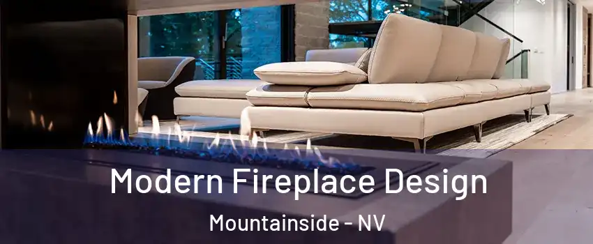 Modern Fireplace Design Mountainside - NV