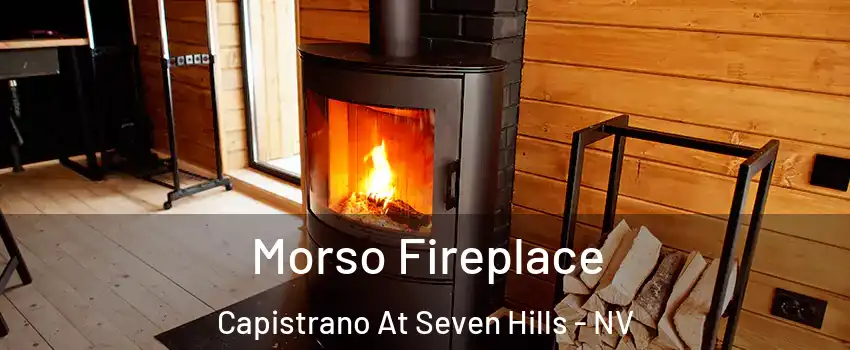 Morso Fireplace Capistrano At Seven Hills - NV