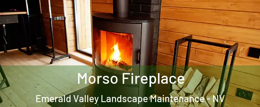 Morso Fireplace Emerald Valley Landscape Maintenance - NV