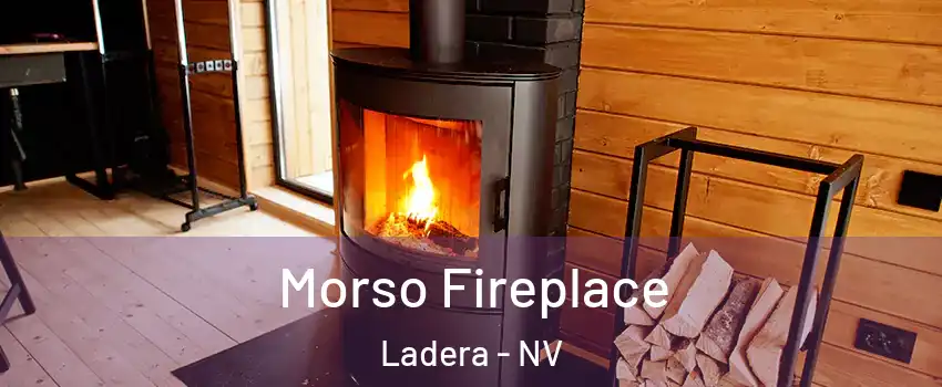 Morso Fireplace Ladera - NV