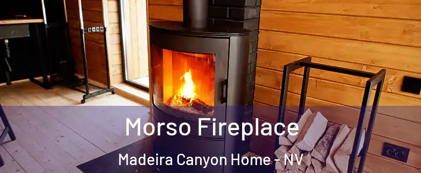 Morso Fireplace Madeira Canyon Home - NV
