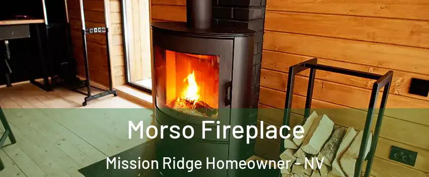 Morso Fireplace Mission Ridge Homeowner - NV