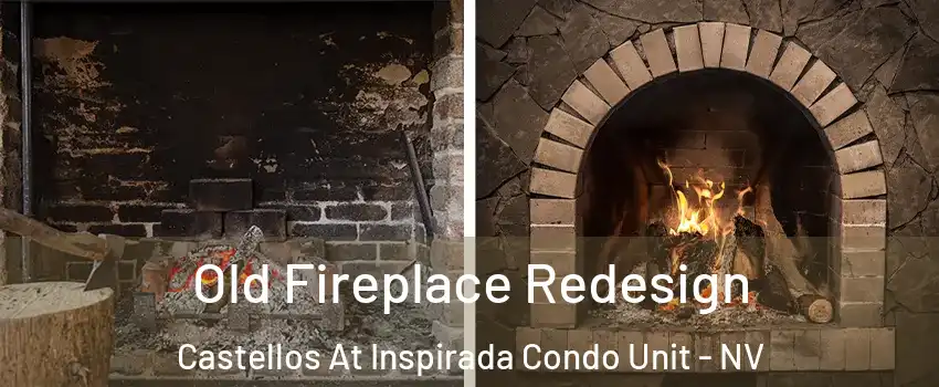 Old Fireplace Redesign Castellos At Inspirada Condo Unit - NV
