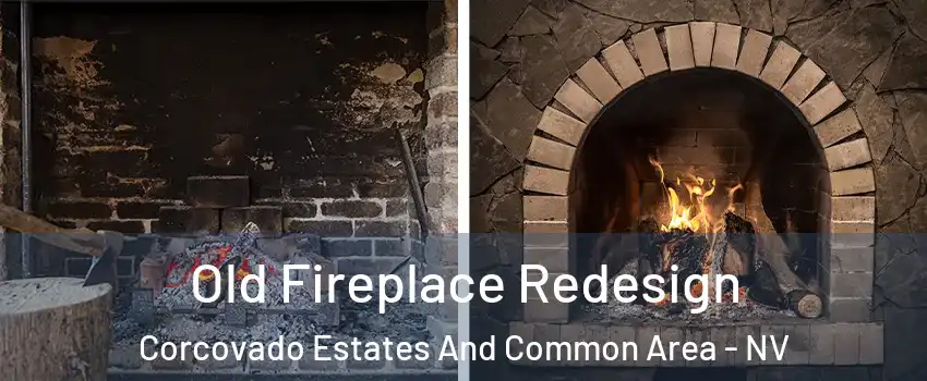 Old Fireplace Redesign Corcovado Estates And Common Area - NV
