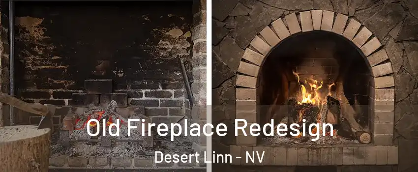 Old Fireplace Redesign Desert Linn - NV