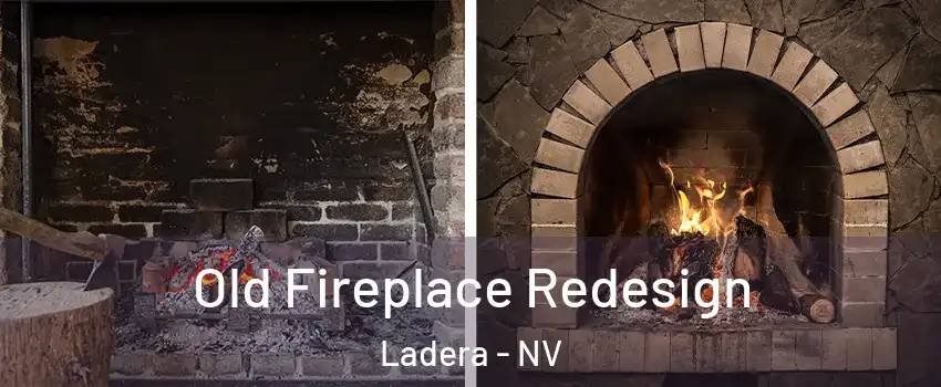 Old Fireplace Redesign Ladera - NV